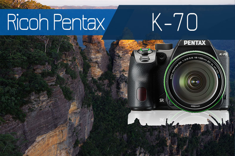 Ricoh Pentax K-70 İnceleme